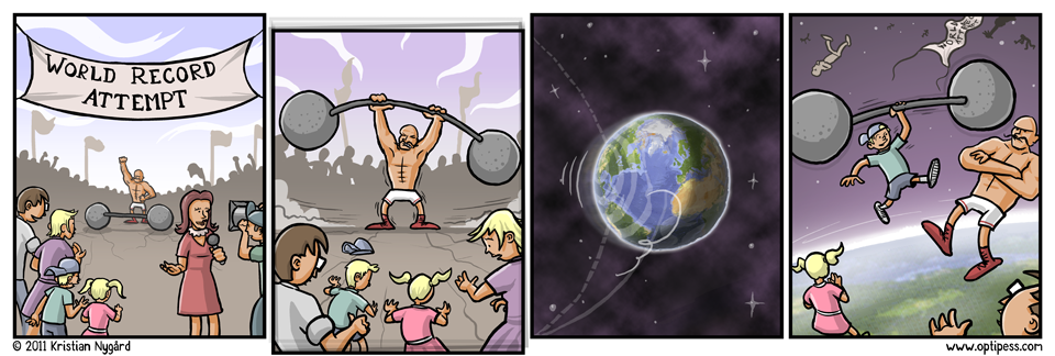 Don't worry, I checked my third grade physics book: The science of this strip totally checks out! (No, it doesn't.)