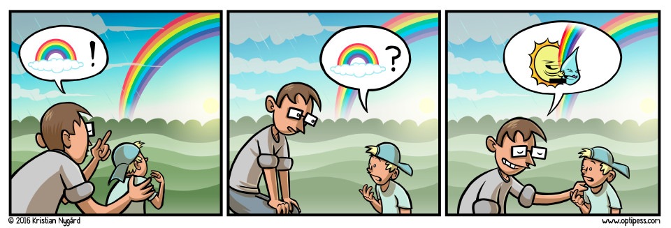 â€Other times rainbows are just unicorn sperm.â€