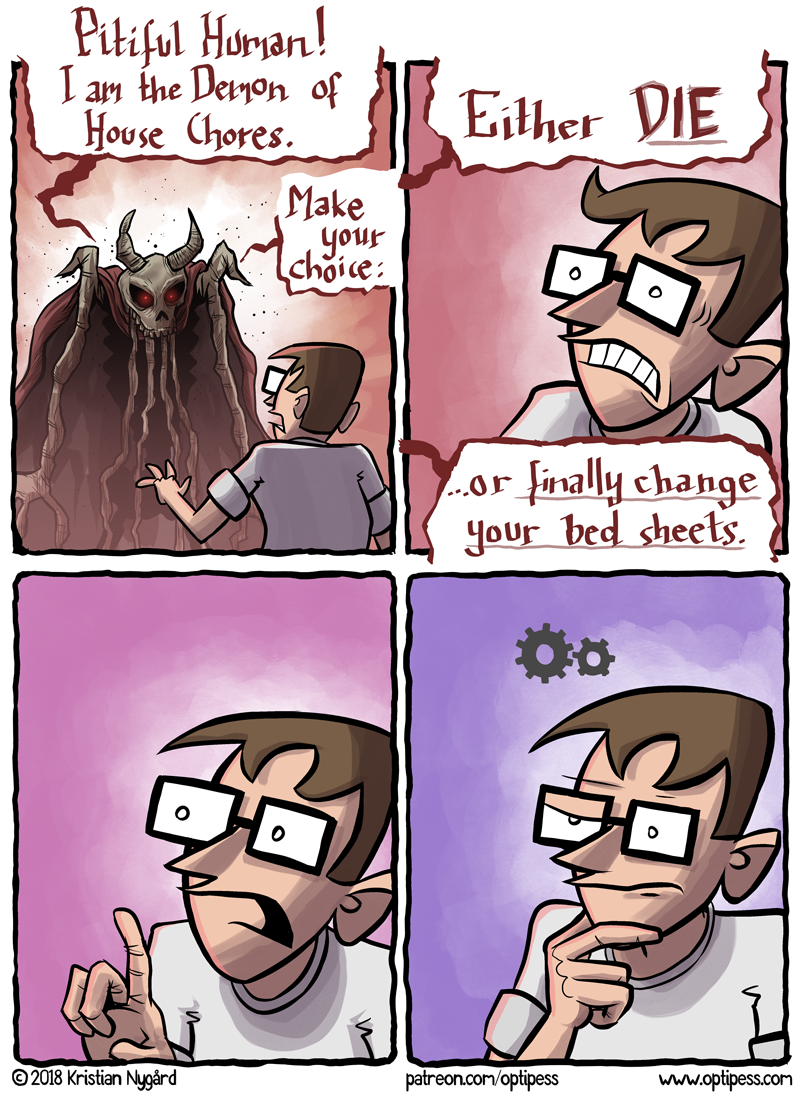Yup, you guessed it: I made this comic instead of changing my bed sheets.